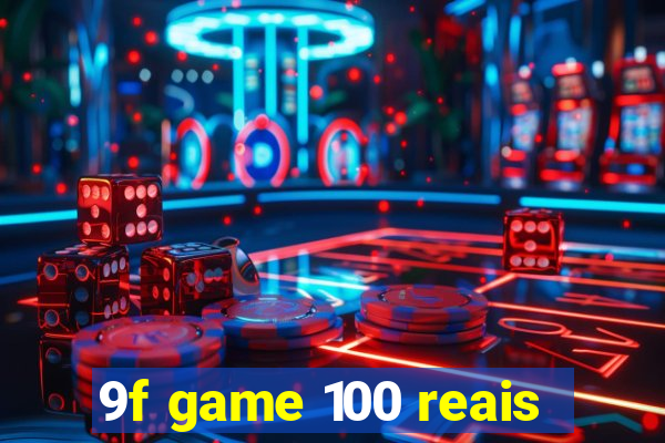 9f game 100 reais